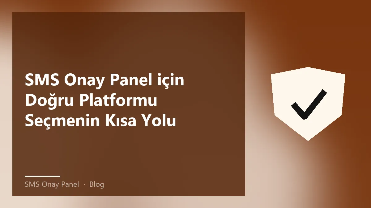 SMS onay panel kullanımı ve seçim kriterleri hakkında bilgi verici görsel.