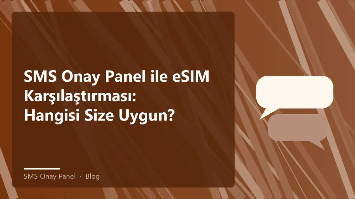 SMS onay panel ve eSIM karşılaştırması için bilgi grafiği