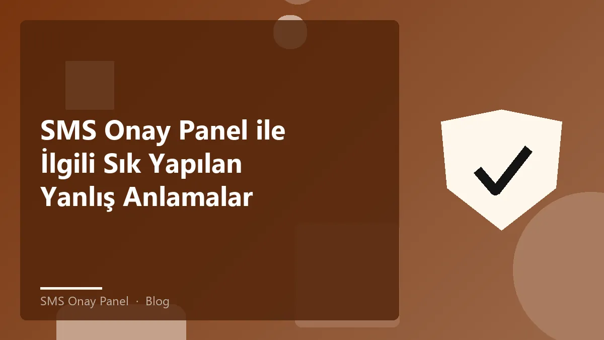 SMS Onay Panel hakkında bilgi veren bir görsel