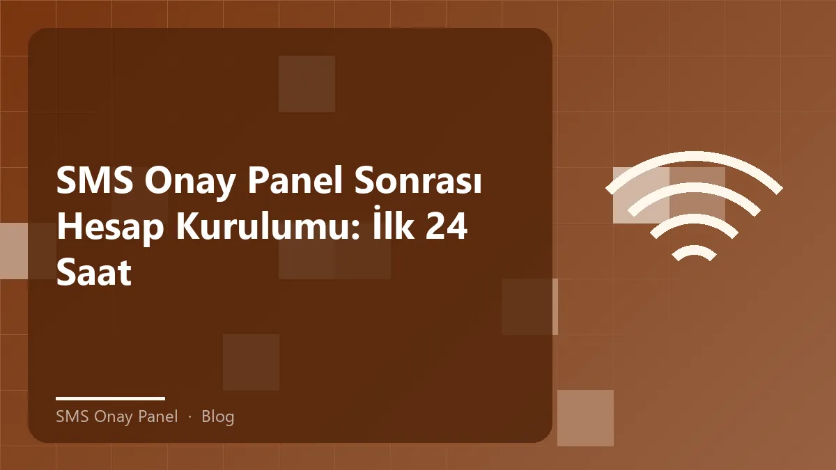 SMS onay panel kullanarak hesap kurulumu süreci